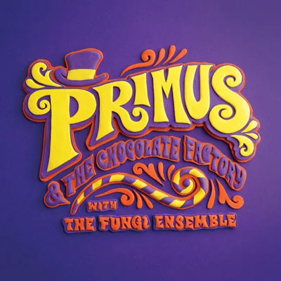 Cover of Primus & The Chocolate Factory With The Fungi Ensemble